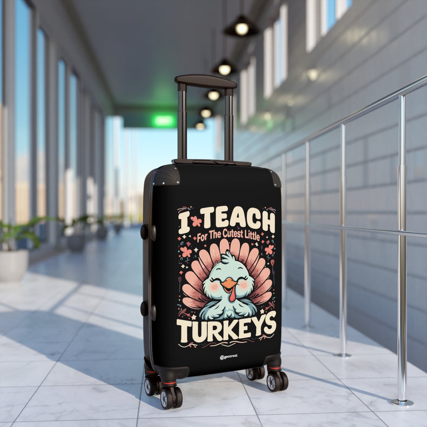 I Teach for the Cutest Little Turkeys Emotive Inspirational Thanksgiving School Teacher Luggage Bag Rolling Suitcase Spinner