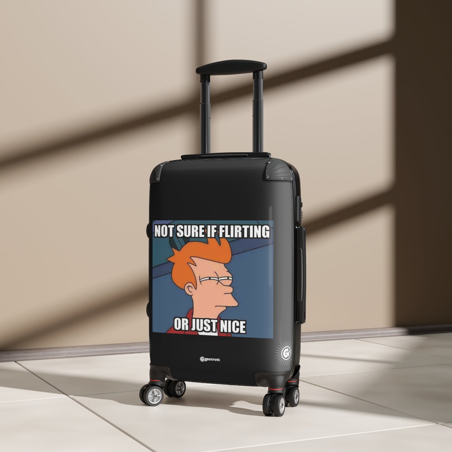 Not sure if Flirting or Just Nice MEME Funny Inspirational Luggage Bag Rolling Suitcase Spinner