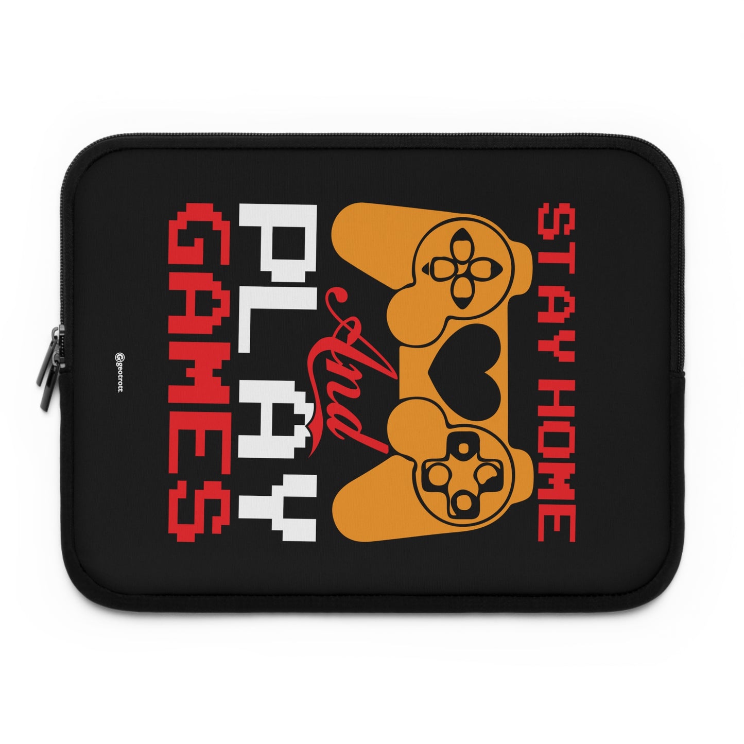 Stay Home And Play Games Gamer Gaming Laptop Sleeve