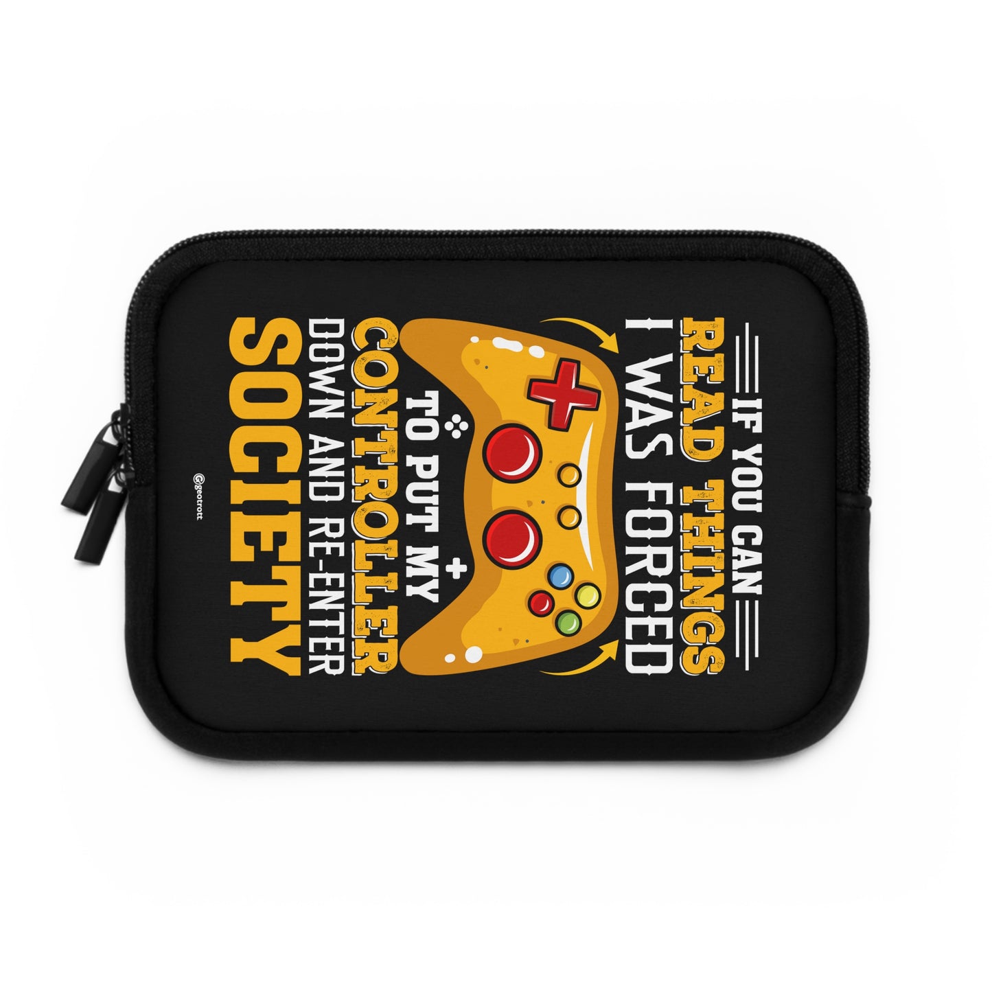 If You Can Read Things I Was Forced To Put Down My Controller Down And Re-Enter Society Gamer Gaming Lightweight Smooth Neoprene Laptop Sleeve