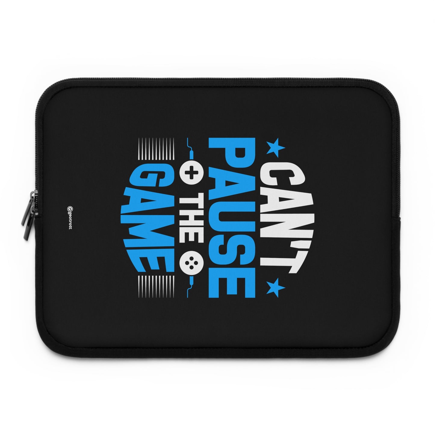 Can'T Pause The Game Gamer Gaming Lightweight Smooth Neoprene Laptop Sleeve