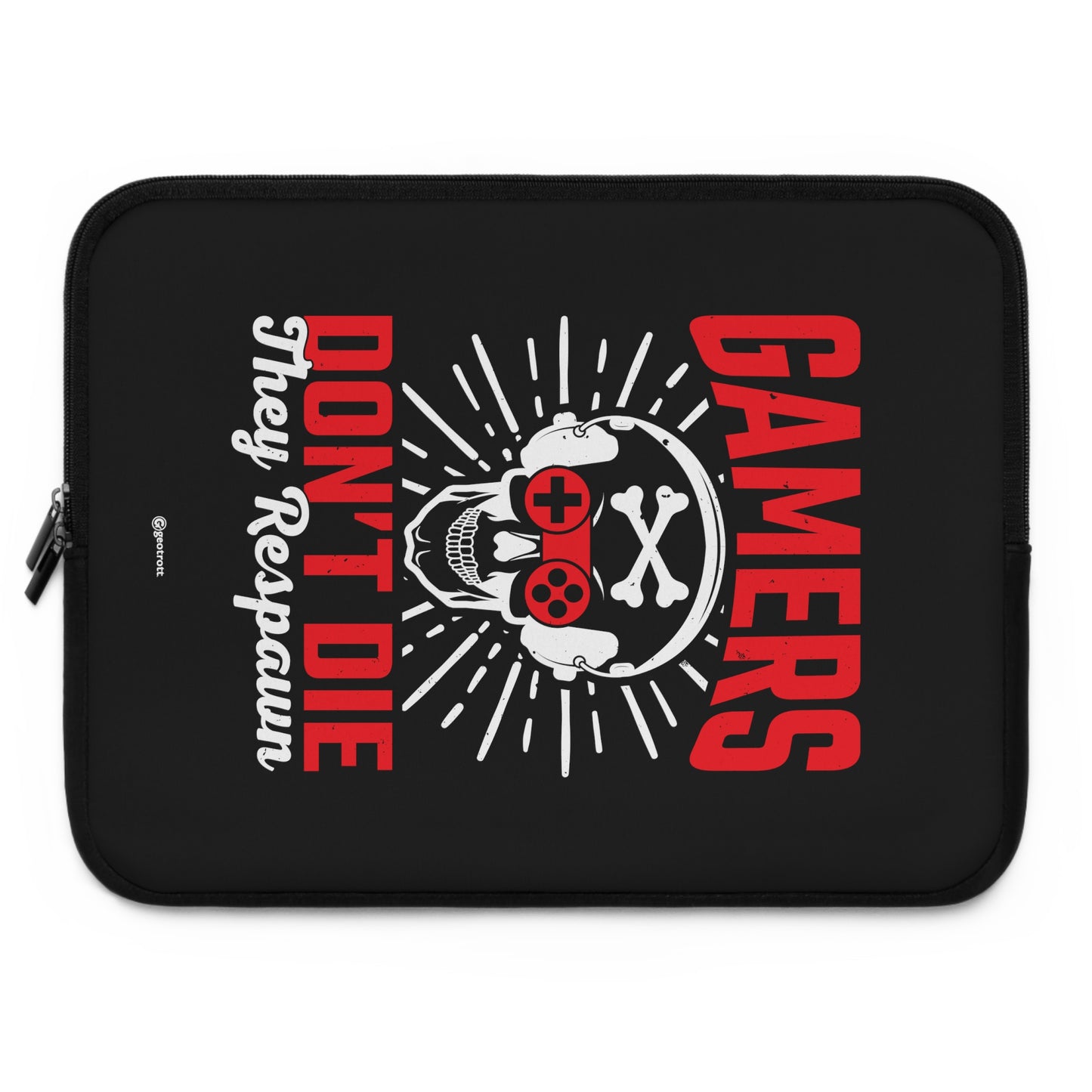 Gamers Don'T Die They Respawn Gamer Gaming Lightweight Smooth Neoprene Laptop Sleeve