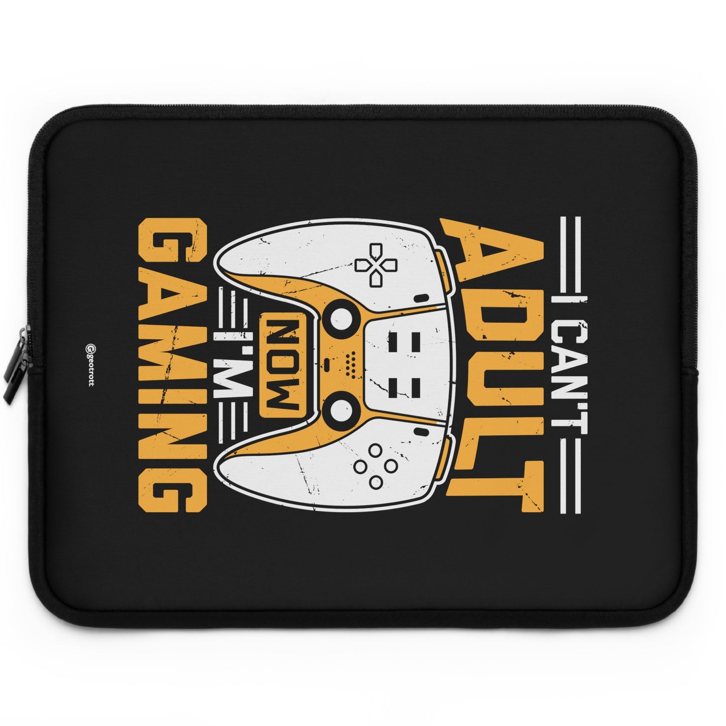 I Can'T Adult Now I'M Gaming Gamer Gaming Lightweight Smooth Neoprene Laptop Sleeve