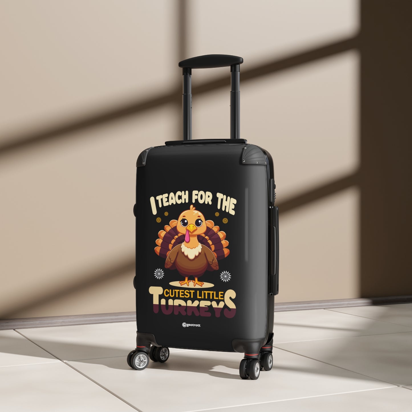 I Teach for the Cutest Little Turkeys Thanksgiving Season Education School Teacher Luggage Bag Rolling Suitcase Spinner
