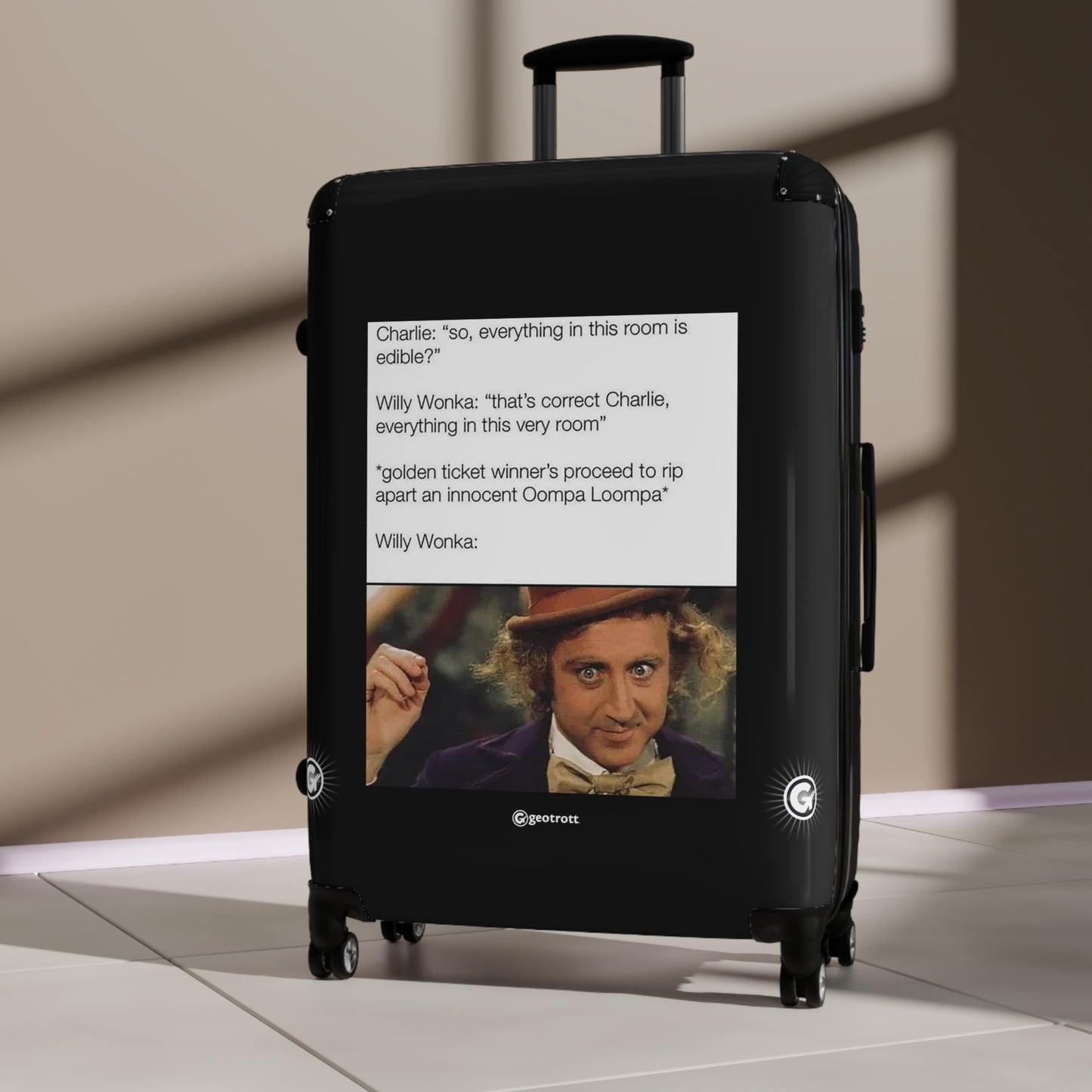 Everything in this room is Edible Willy Wonka Joke MEME Funny Inspirational Luggage Bag Rolling Suitcase Spinner