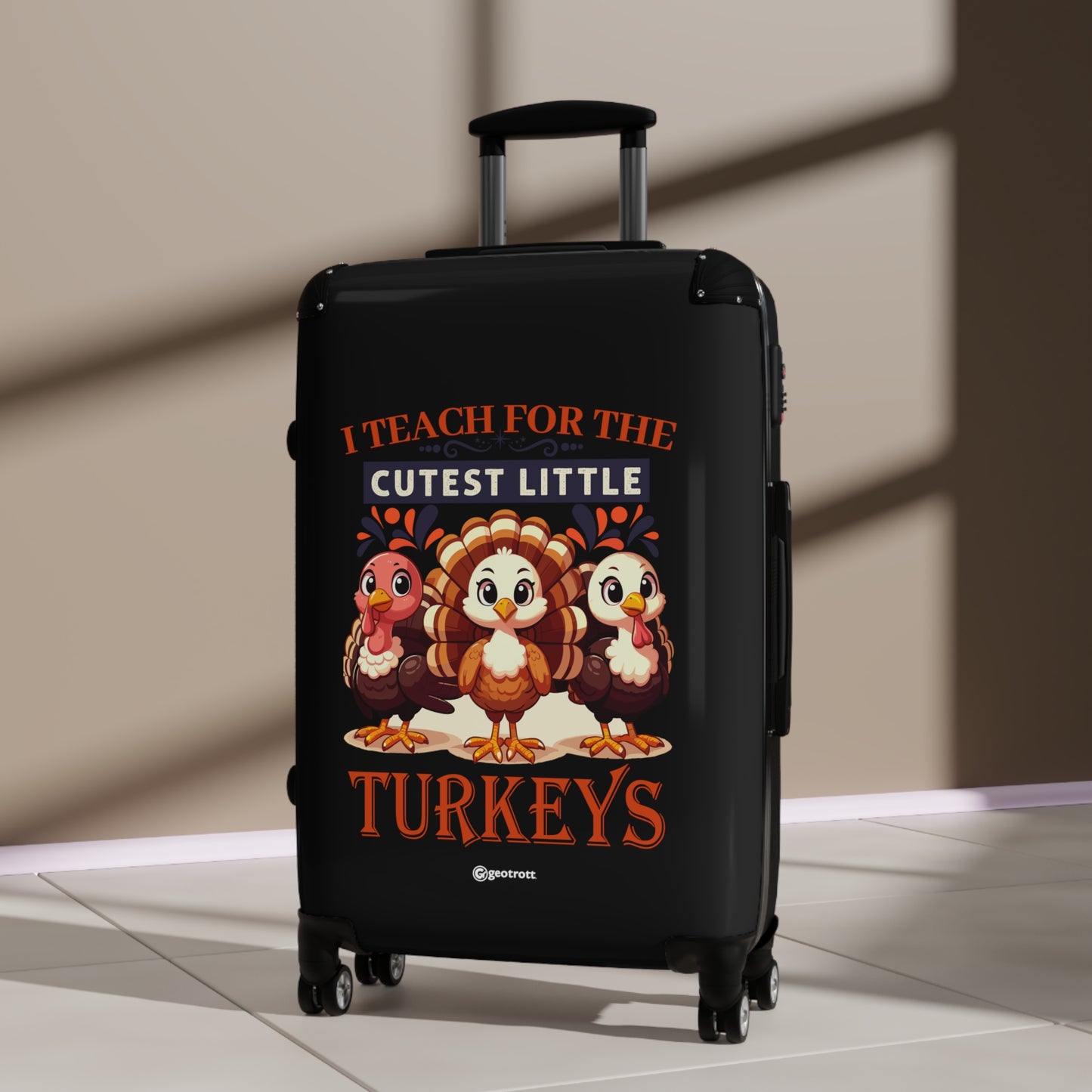 I Teach for the Cutest Little Turkeys Thanksgiving Season Luggage Bag Rolling Suitcase Spinner