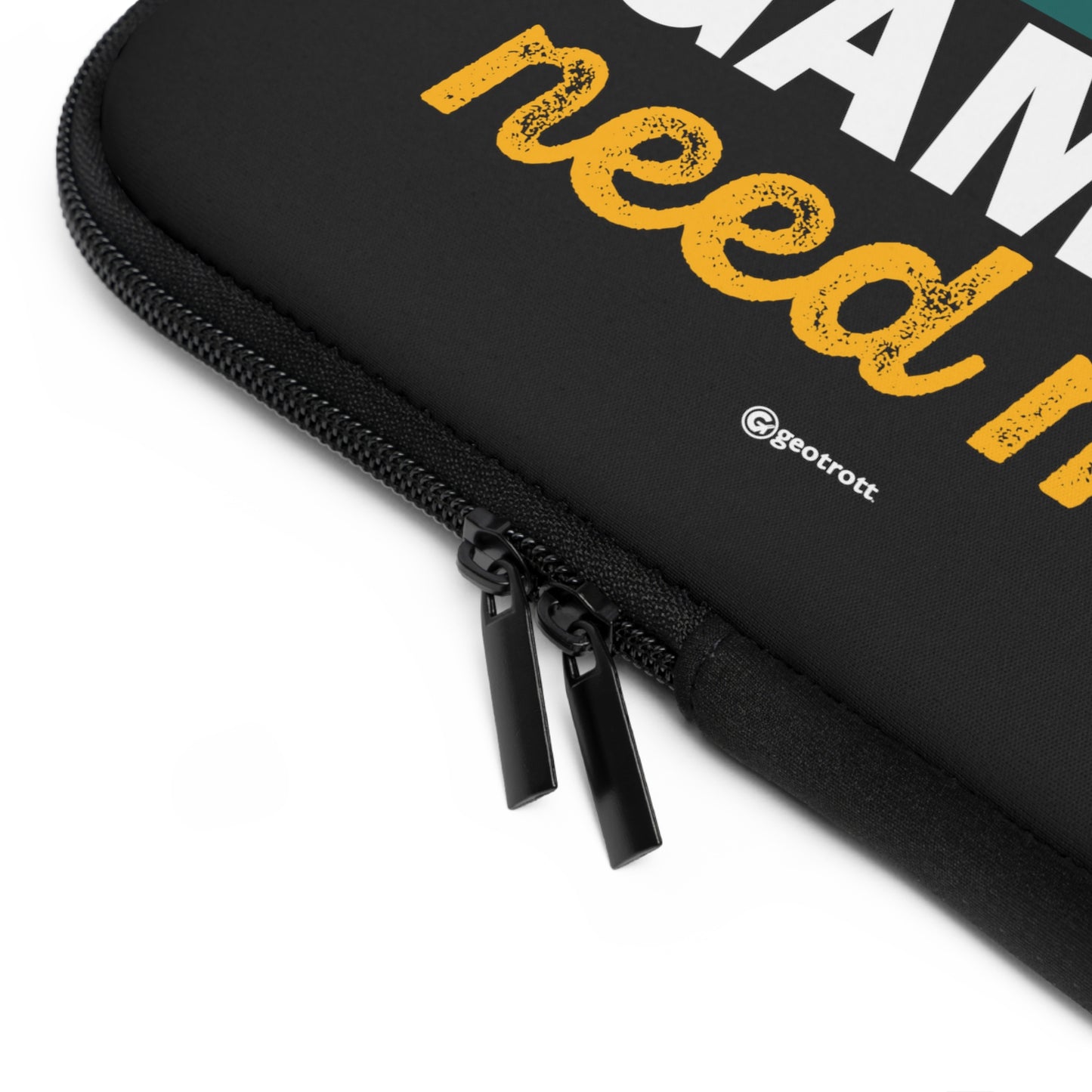 I must go The Games Need me Gamer Gaming Lightweight Smooth Neoprene Laptop Sleeve