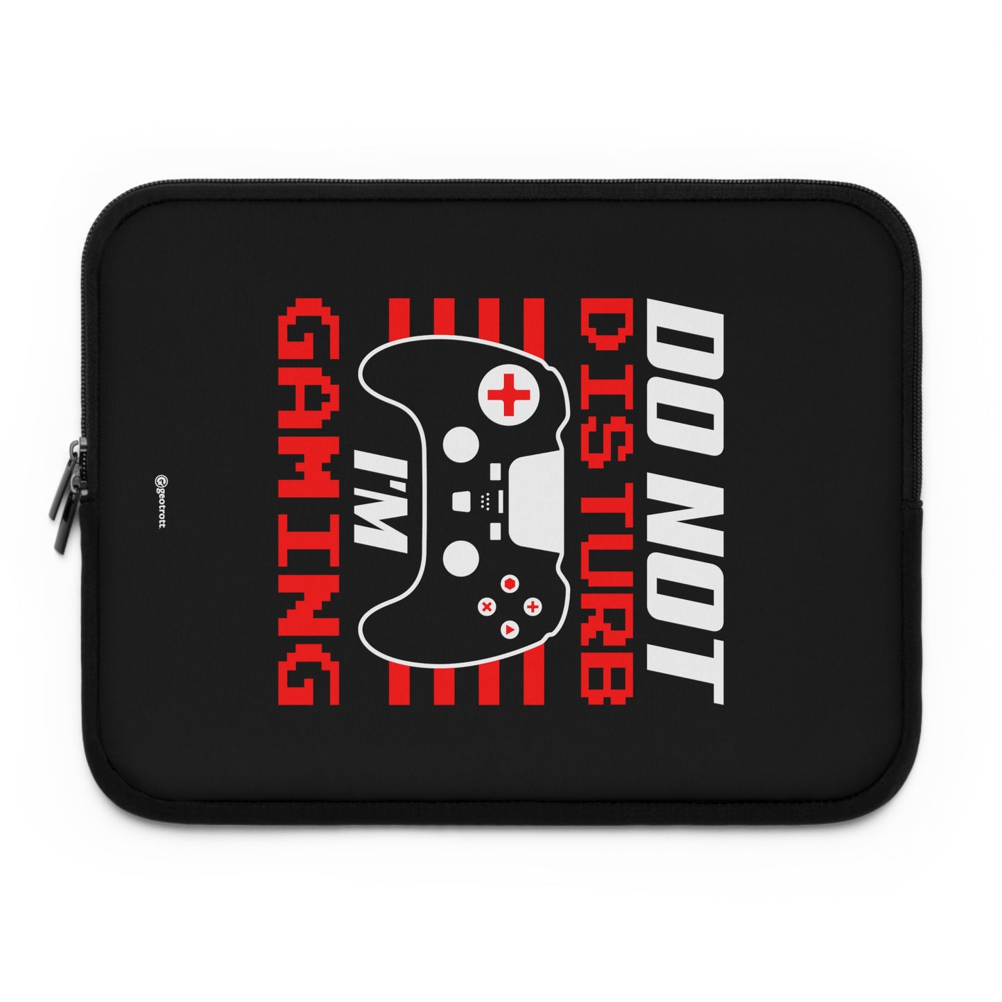 Do not Disturb I'm Gaming Gamer Gaming Lightweight Smooth Neoprene Laptop Sleeve