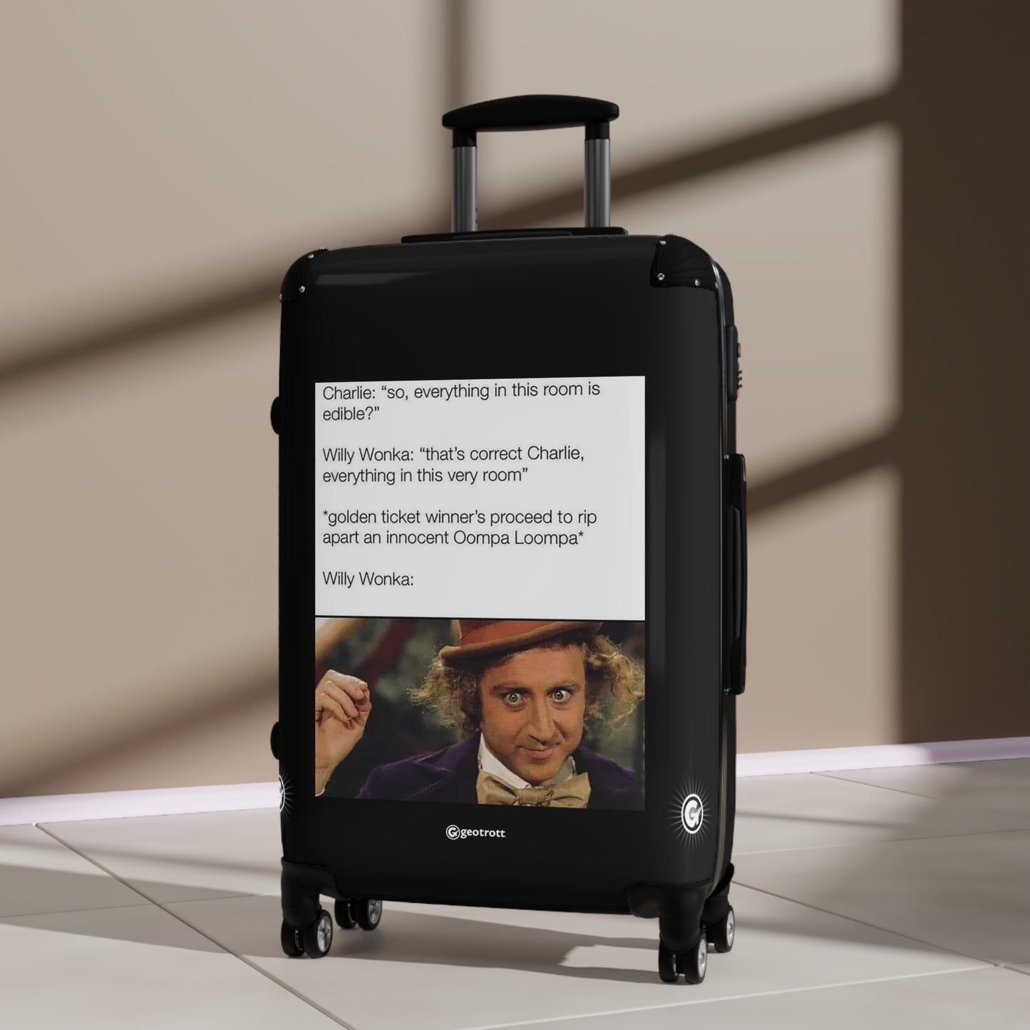 Everything in this room is Edible Willy Wonka Joke MEME Funny Inspirational Luggage Bag Rolling Suitcase Spinner
