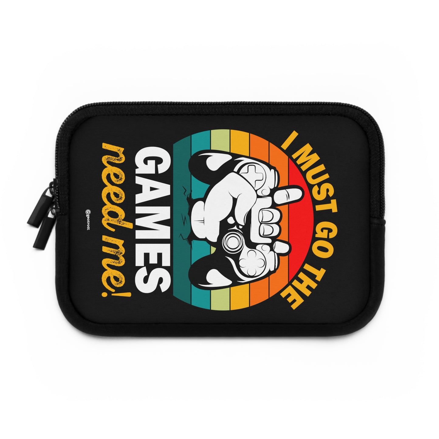 I must go The Games Need me Gamer Gaming Lightweight Smooth Neoprene Laptop Sleeve