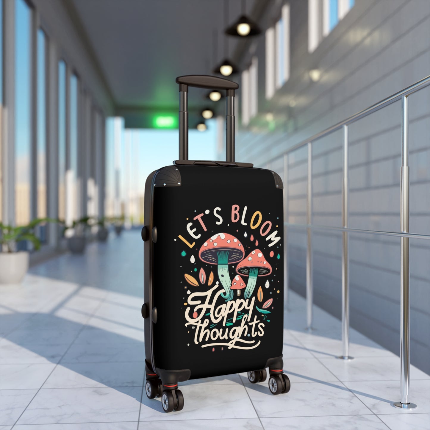 Lets Bloom Happy Thoughts Mushrooms Chroom Emotive Inspirational Luggage Bag Rolling Suitcase Spinner