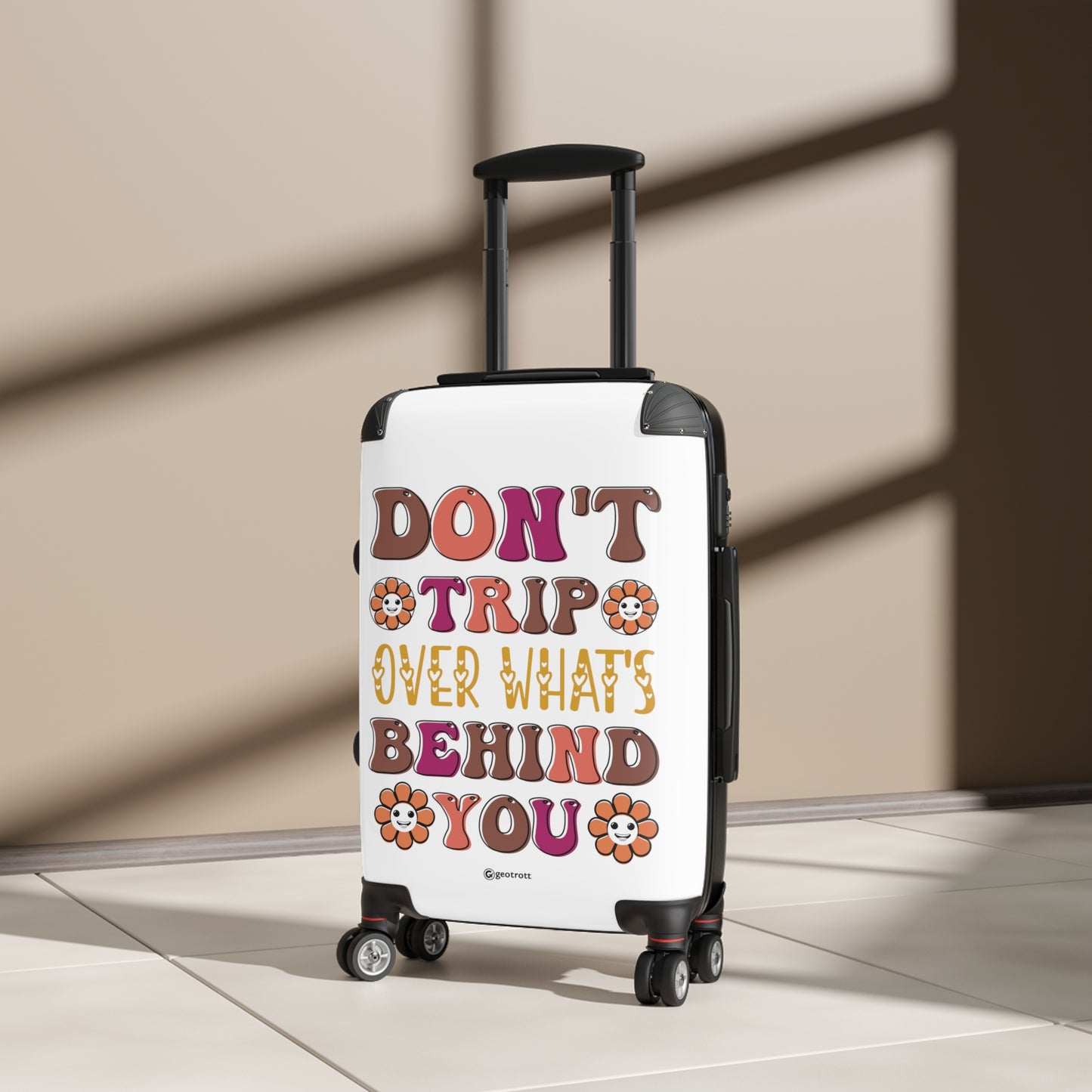 Don't Trip Over What is Behind You Emotive Inspirational Luggage Bag Rolling Suitcase Spinner