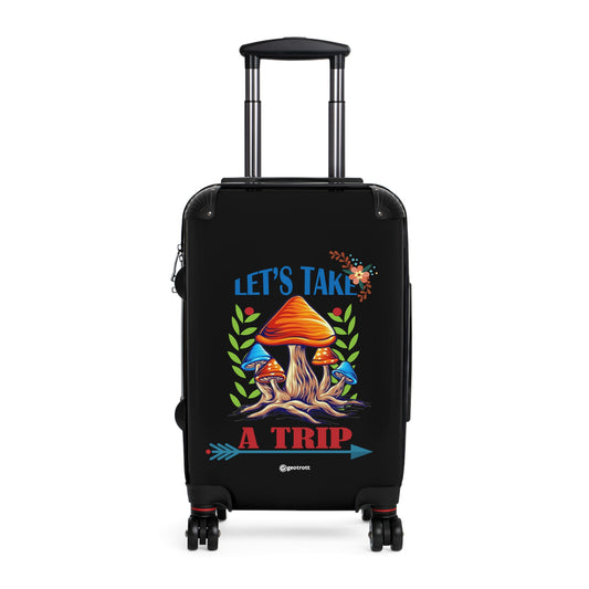 Let'S Take A Trip Mushroom Chroom Funny Inspirational Luggage Bag Rolling Suitcase Spinner