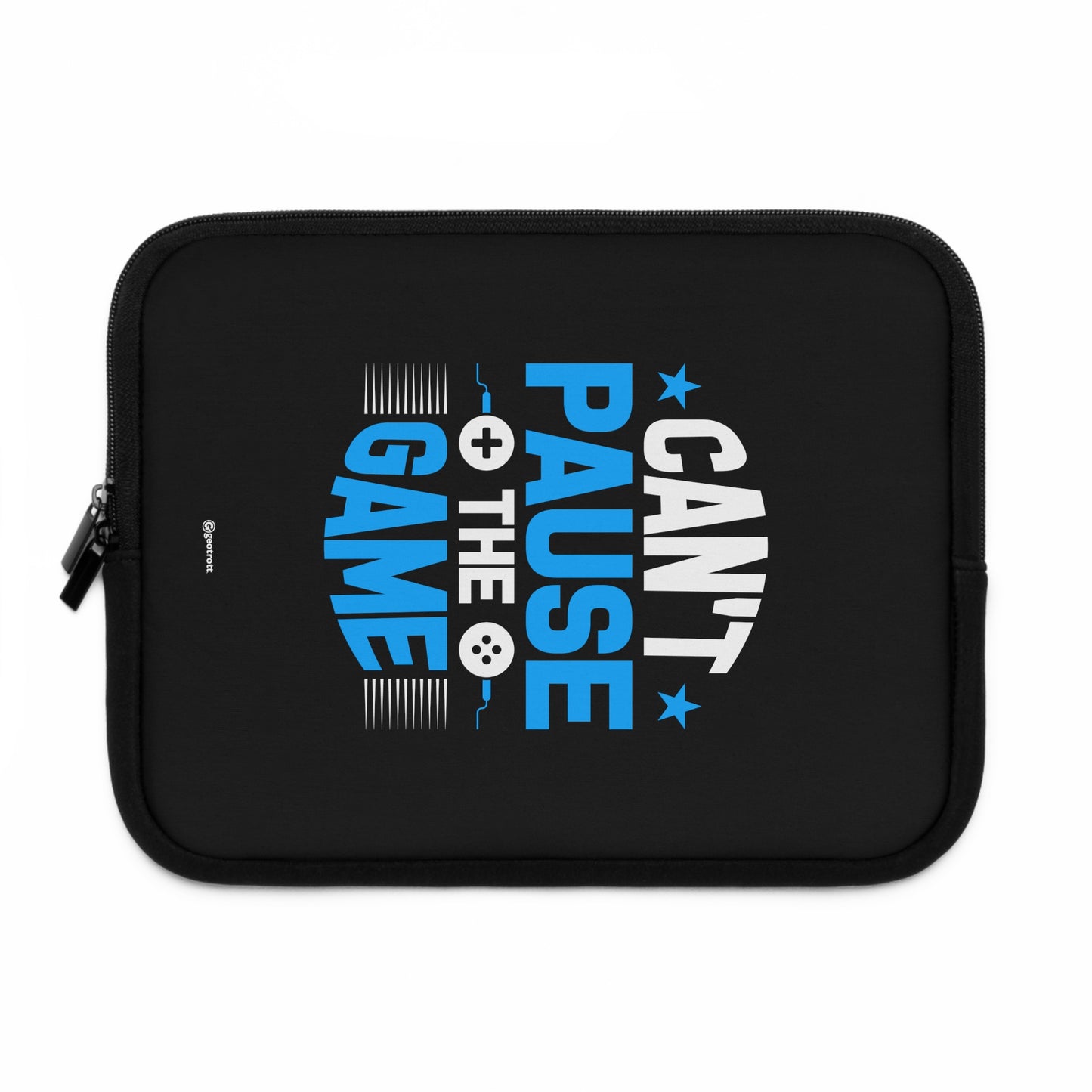 Can'T Pause The Game Gamer Gaming Lightweight Smooth Neoprene Laptop Sleeve