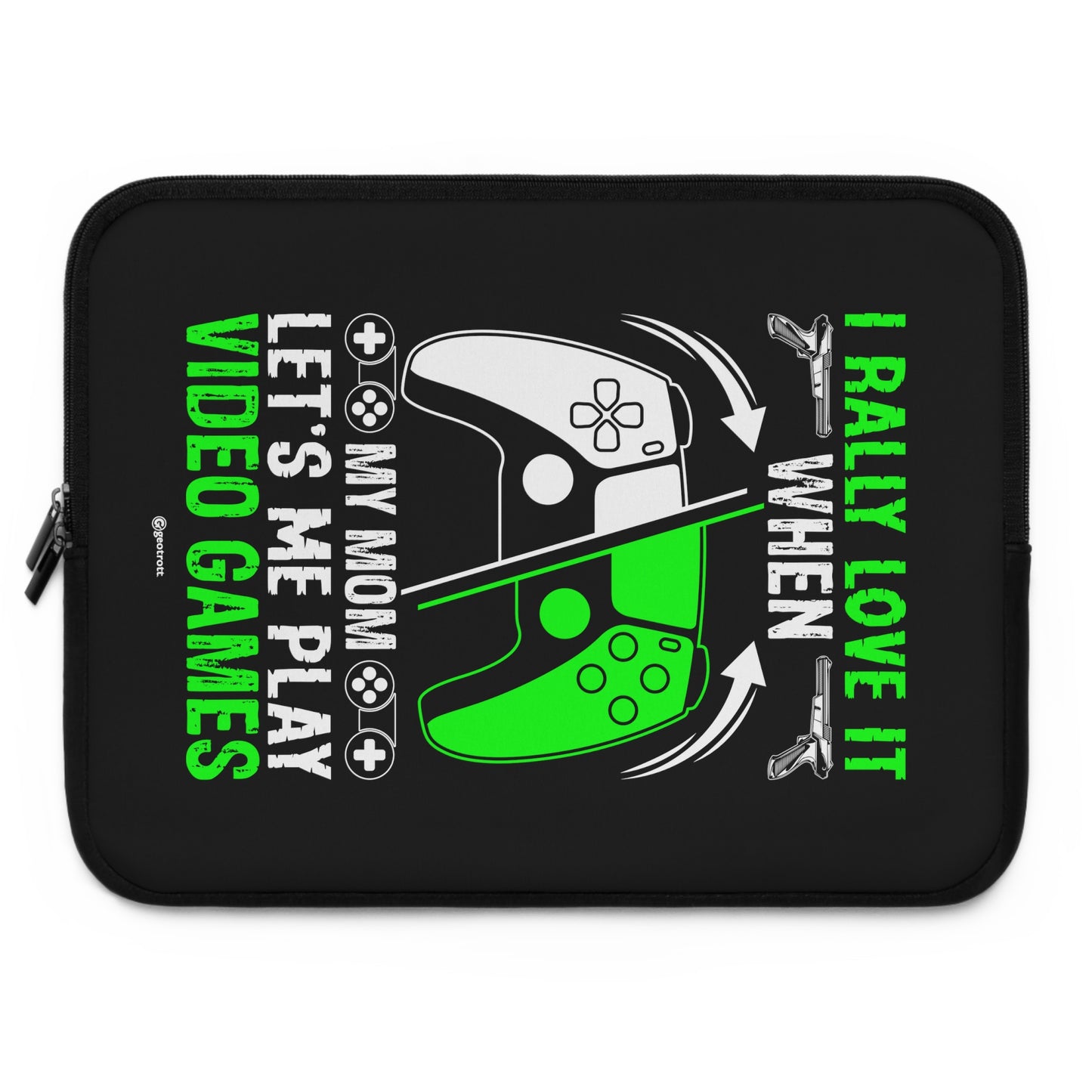 I Really Love It When My Mom Let'S Me Play Video Games Gamer Gaming Lightweight Smooth Neoprene Laptop Sleeve