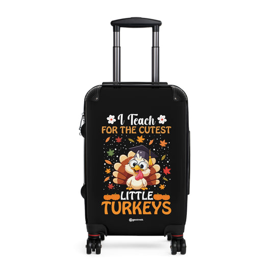 I Teach For The Cutest Little Turkeys Emotive Inspirational Thanksgiving School Teacher Luggage Bag Rolling Suitcase Spinner