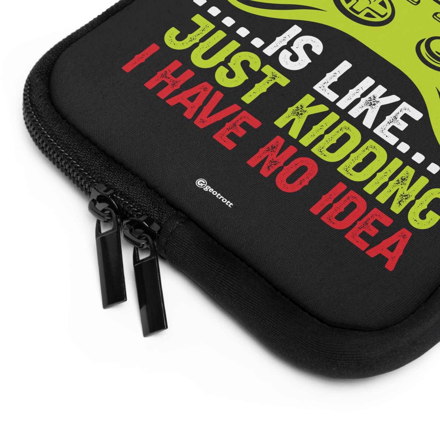 A Day without Video Games is like Just Kidding I have no Idea 3 Gamer Gaming Lightweight Smooth Neoprene Laptop Sleeve