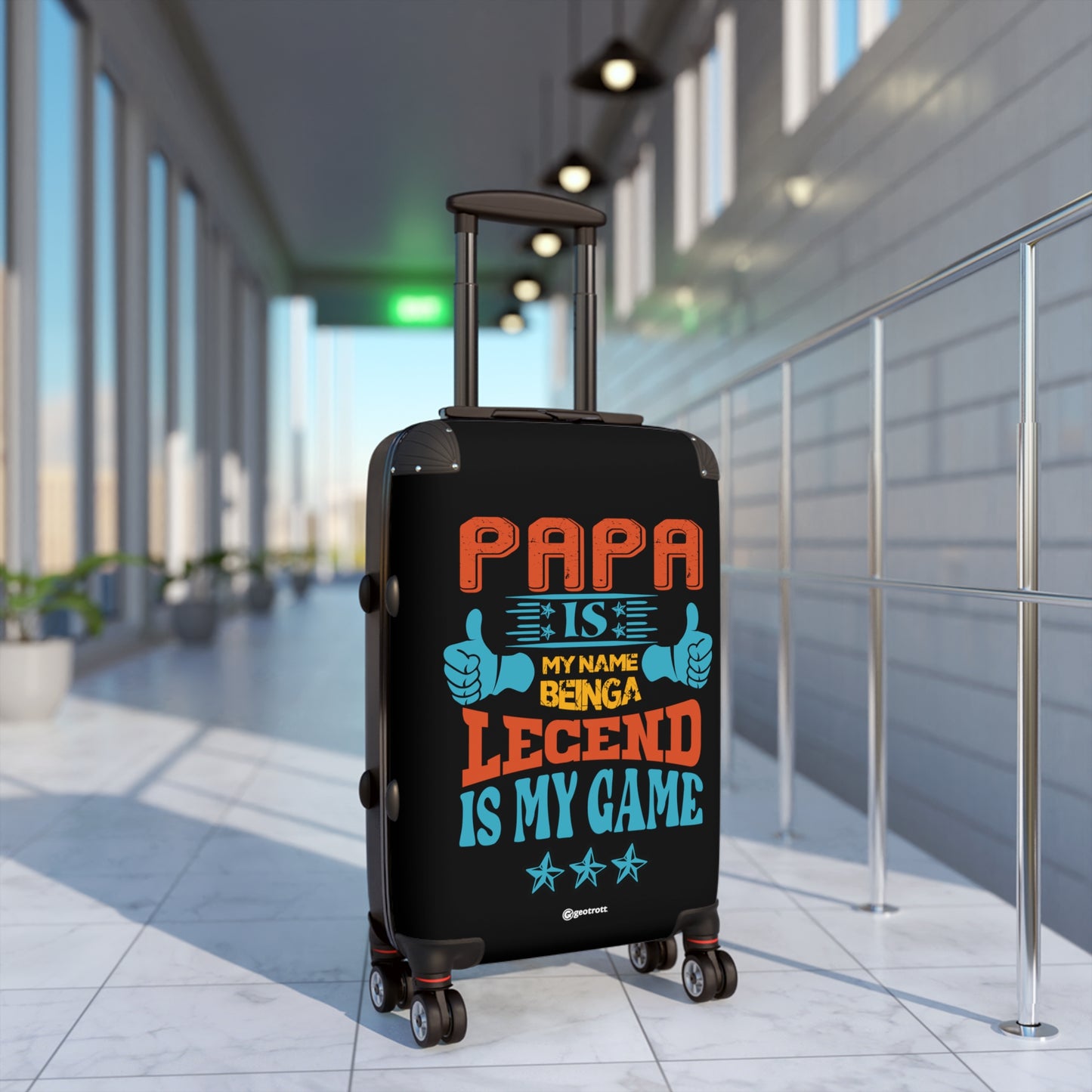 Papa is my name Legend is my Game Emotive Inspirational Fathers Day Luggage Bag Rolling Suitcase Spinner