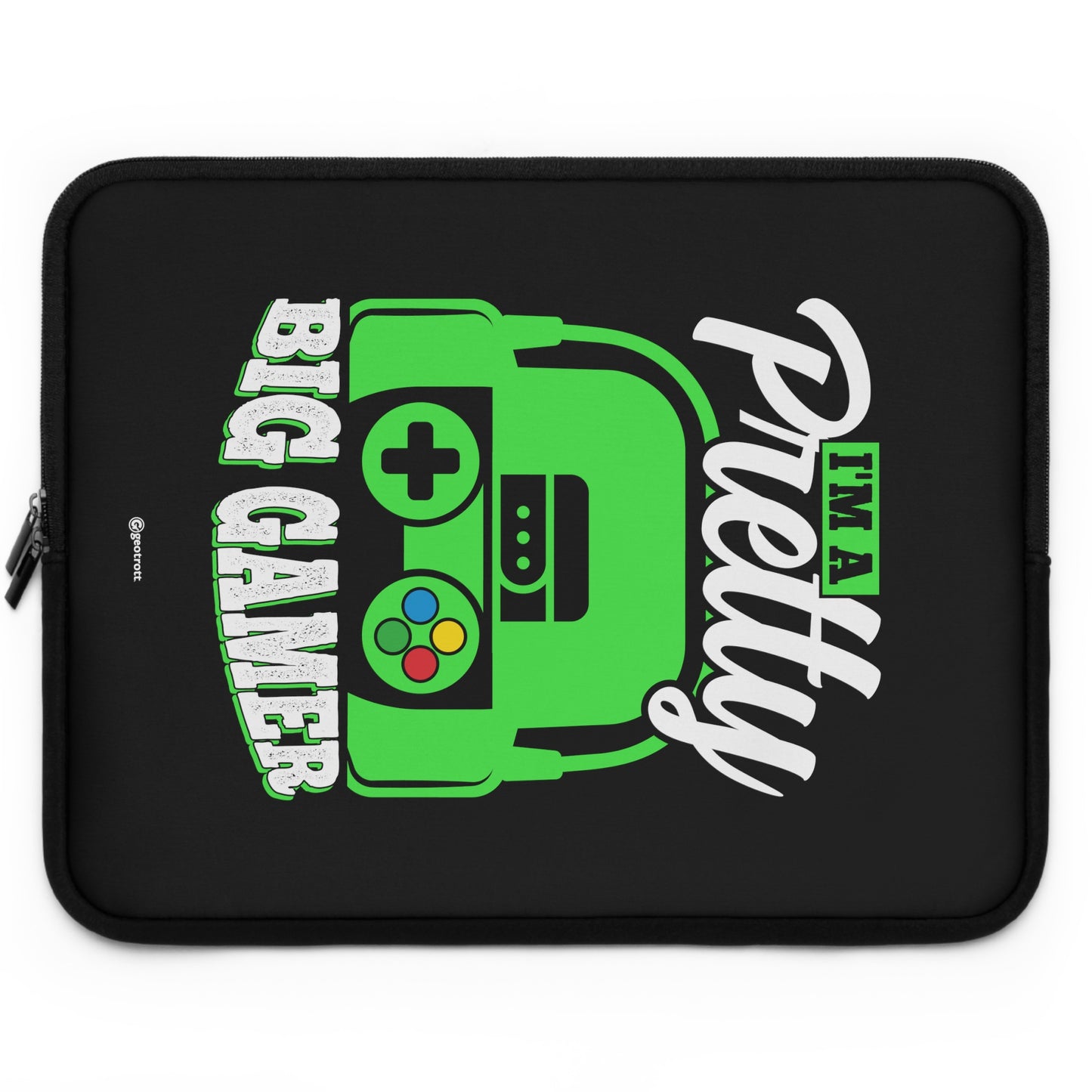 I'M A Pretty Big Gamer Gamer Gaming Lightweight Smooth Neoprene Laptop Sleeve