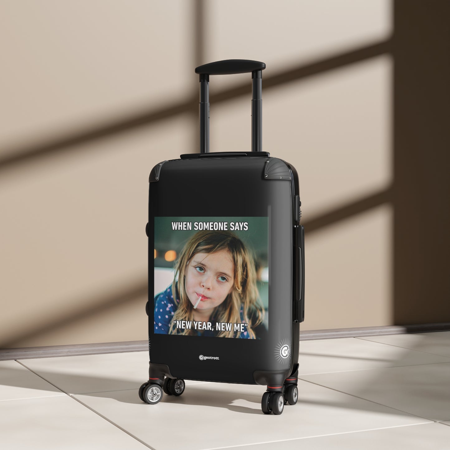 When Someone says New Year New Me MEME Funny Inspirational Luggage Bag Rolling Suitcase Spinner