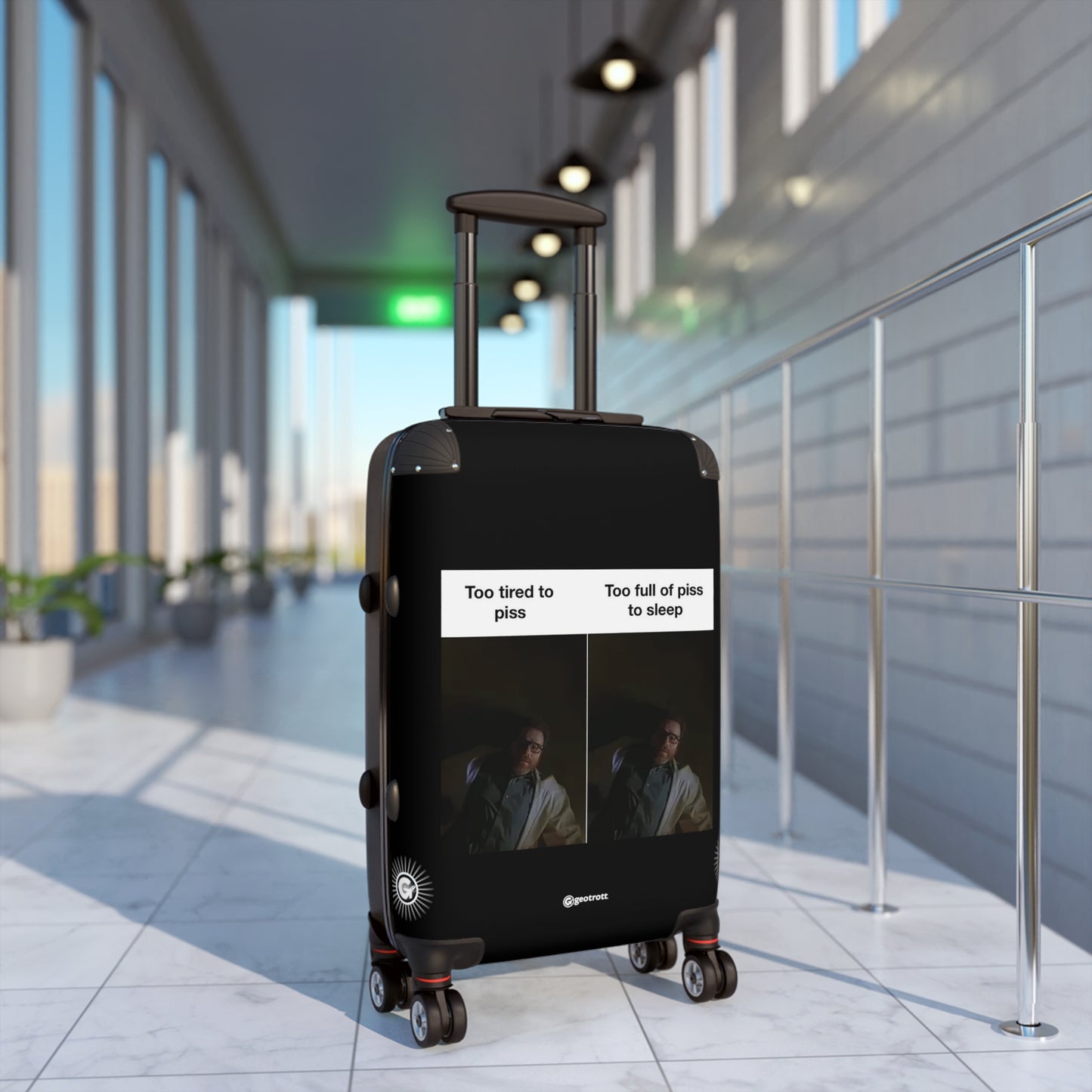 Too tired to Piss Too full of Piss to Sleep Breaking Bad MEME Funny Inspirational Luggage Bag Rolling Suitcase Spinner