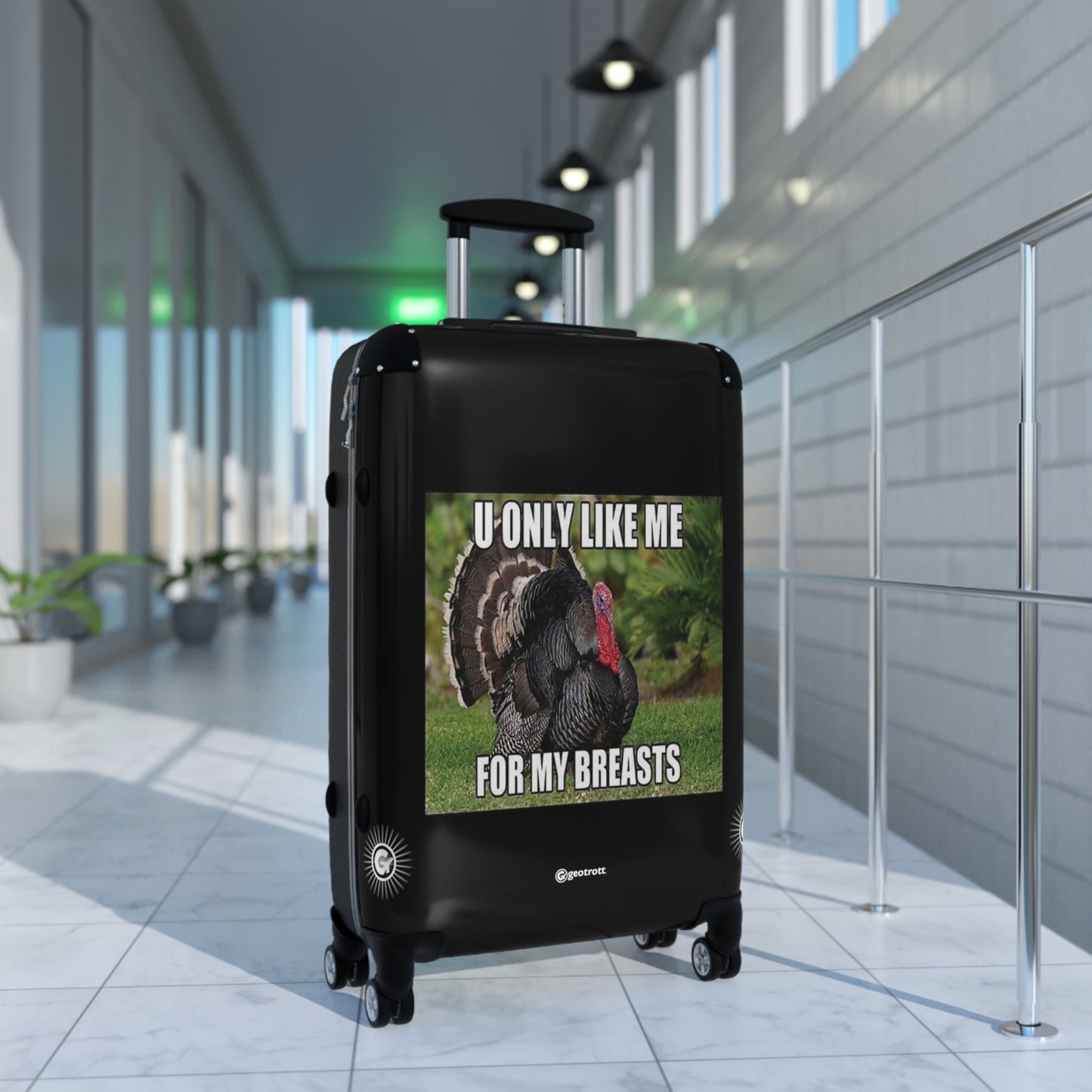 U Only Like Me For My Breasts Thanksgiving MEME Funny Inspirational Luggage Bag Rolling Suitcase Spinner