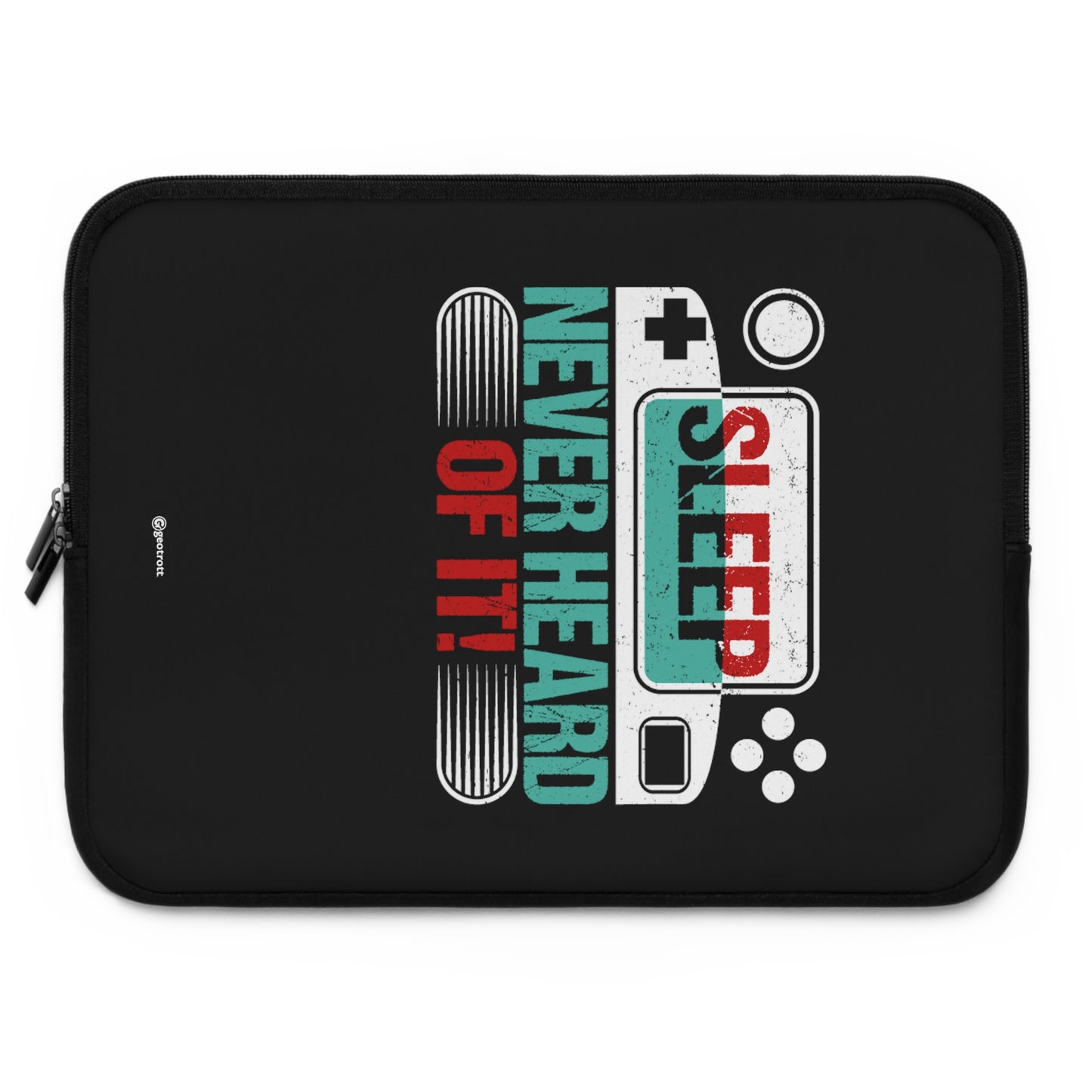 Sleep Never Heard of it Gamer Gaming Lightweight Smooth Neoprene Laptop Sleeve