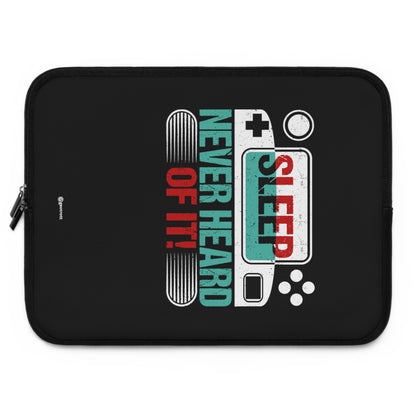 Sleep Never Heard of it Gamer Gaming Lightweight Smooth Neoprene Laptop Sleeve