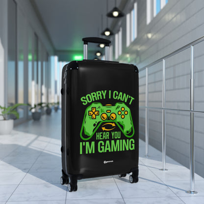 Sorry I cant Hear you I am Gaming Gamer Gaming Suitcase-Suitcase-Geotrott