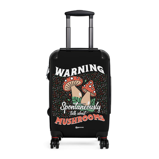 Warning Spontaneously Talk About Mushrooms Funny Inspirational Luggage Bag Rolling Suitcase Spinner