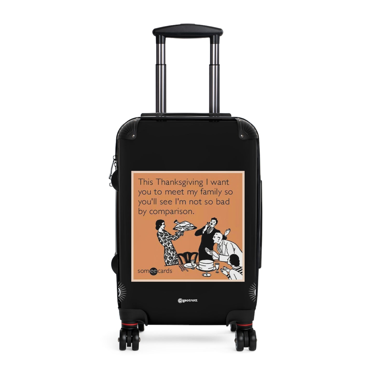 This Thanksgiving I Want You To Meet My Family MEME Funny Inspirational Luggage Bag Rolling Suitcase Travel Accessories