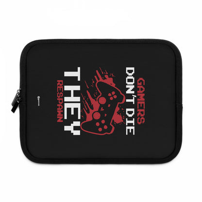 Gamers don't die they Re Spawn 5 Gamer Gaming Lightweight Smooth Neoprene Laptop Sleeve