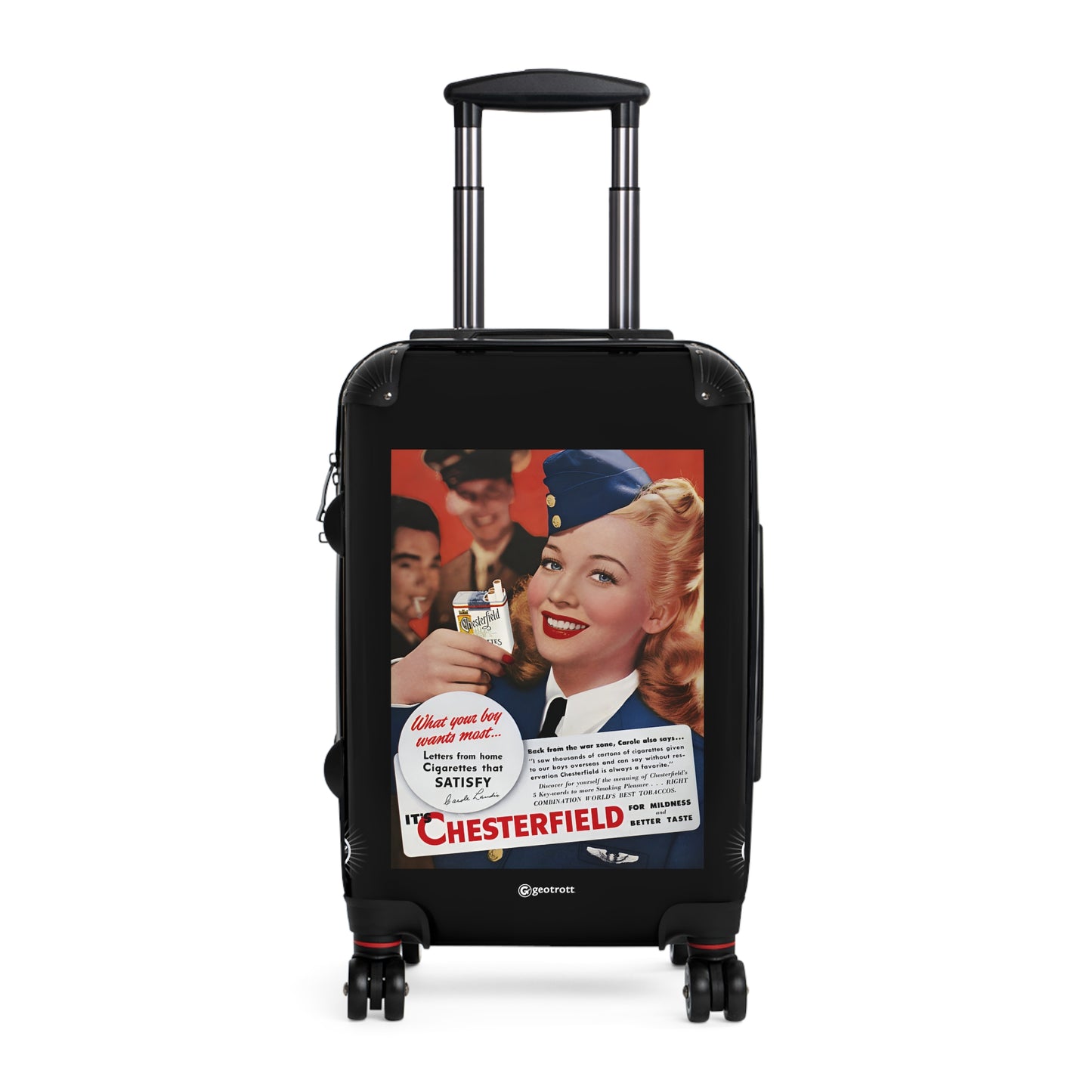 Chesterfield Cigarettes What your boy wants most Vintage Posters Retro Ad Luggage Bag Rolling Suitcase Spinner