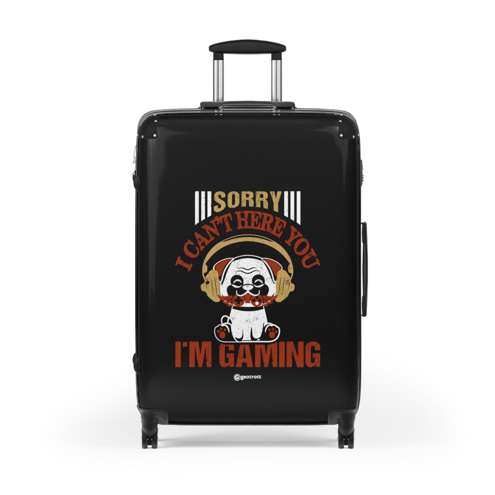 Sorry I can't Hear you I am Gaming 2 Gamer Gaming Suitcase-Bags-Geotrott
