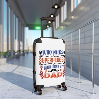 ¿Quién necesita superhéroes cuando tengo a mi papá? Maleta con ruedas, accesorios de viaje, bolsa de equipaje, inspiradora y emotiva para el Día del Padre