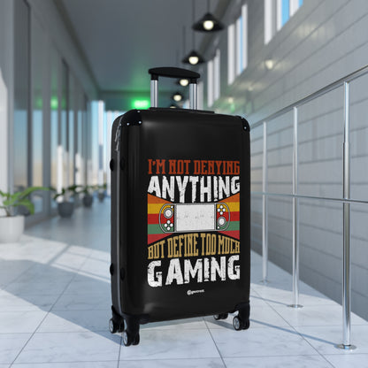 I am not Denying Anything but Define too much Gaming Gamer Gaming Suitcase-Bags-Geotrott