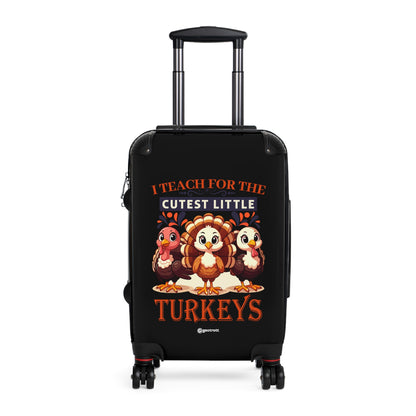 I Teach for the Cutest Little Turkeys Thanksgiving Season Luggage Bag Rolling Suitcase Travel Accessories