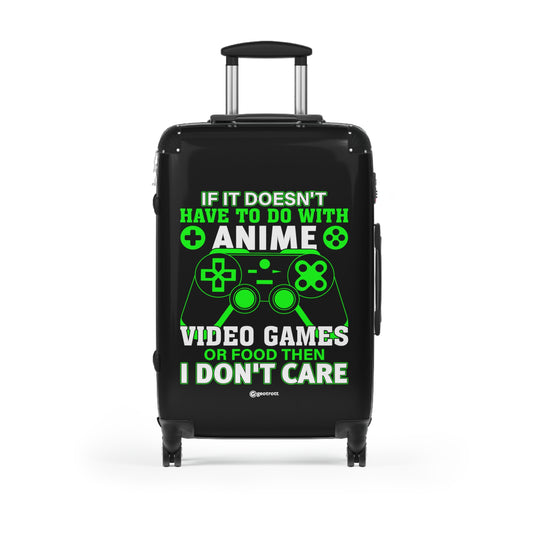 If it does not have to be with Anime Video Games or Food I don't Care Gamer Gaming Suitcase-Suitcase-Geotrott