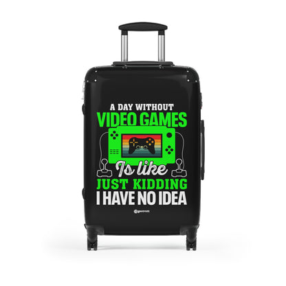 A Day without Video Games just Kidding I have no Idea Gamer Gaming Suitcase-Suitcase-Geotrott