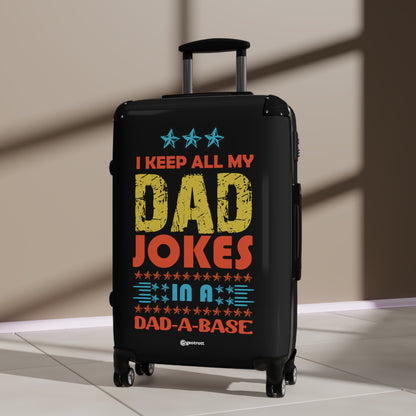 I keep all my Dad Jokes in A Dad Base Emotive Inspirational Fathers Day Luggage Bag Rolling Suitcase Travel Accessories