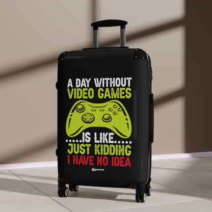 A day Without Video Games is like Just Kidding I have no Idea 2 Gamer Gaming Suitcase-Bags-Geotrott