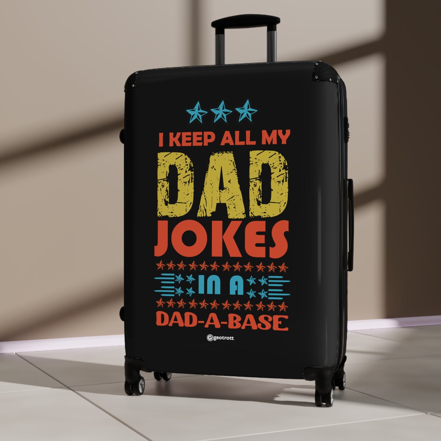 I keep all my Dad Jokes in A Dad Base Emotive Inspirational Fathers Day Luggage Bag Rolling Suitcase Travel Accessories