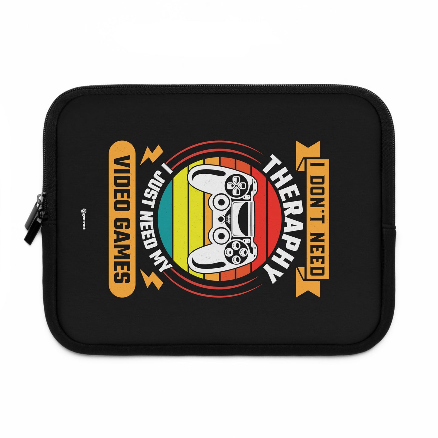 I don't need Therapy I just need my Video Games Gamer Gaming Lightweight Smooth Neoprene Laptop Sleeve