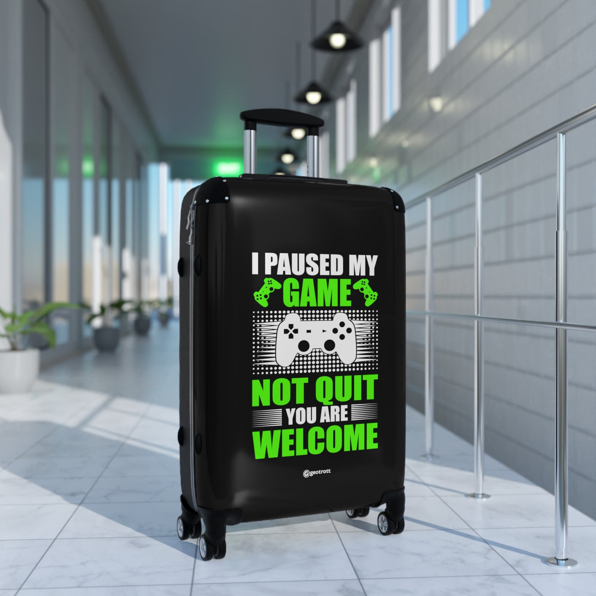 I paused my Game not Quit You are welcome Gamer Gaming Suitcase-Bags-Geotrott