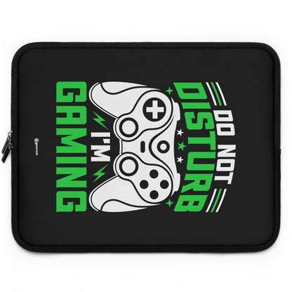 Do not Disturb I'm Gaming Gamer Gaming Lightweight Smooth Neoprene Laptop Sleeve