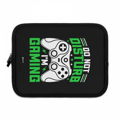 Do not Disturb I'm Gaming Gamer Gaming Lightweight Smooth Neoprene Laptop Sleeve