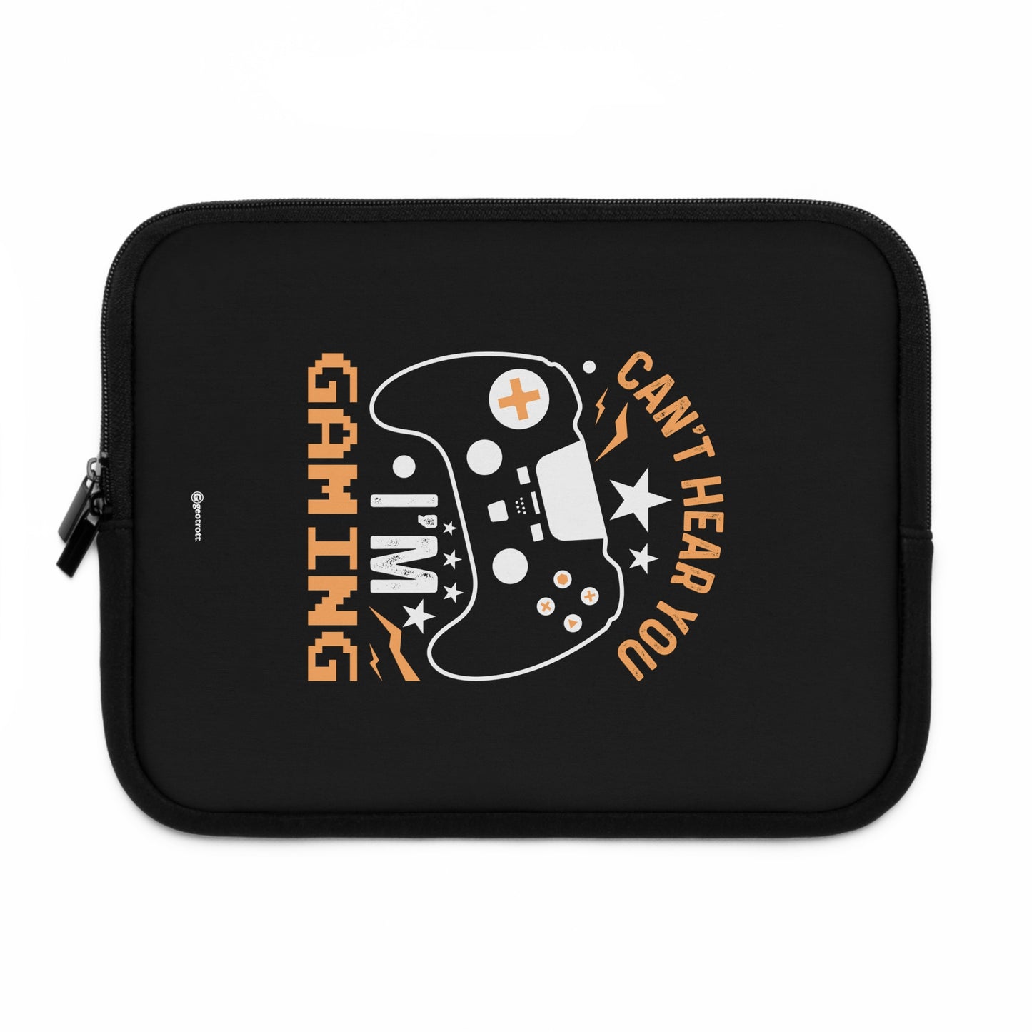 Can't hear you I'm Gaming 3 Gamer Gaming Lightweight Smooth Neoprene Laptop Sleeve