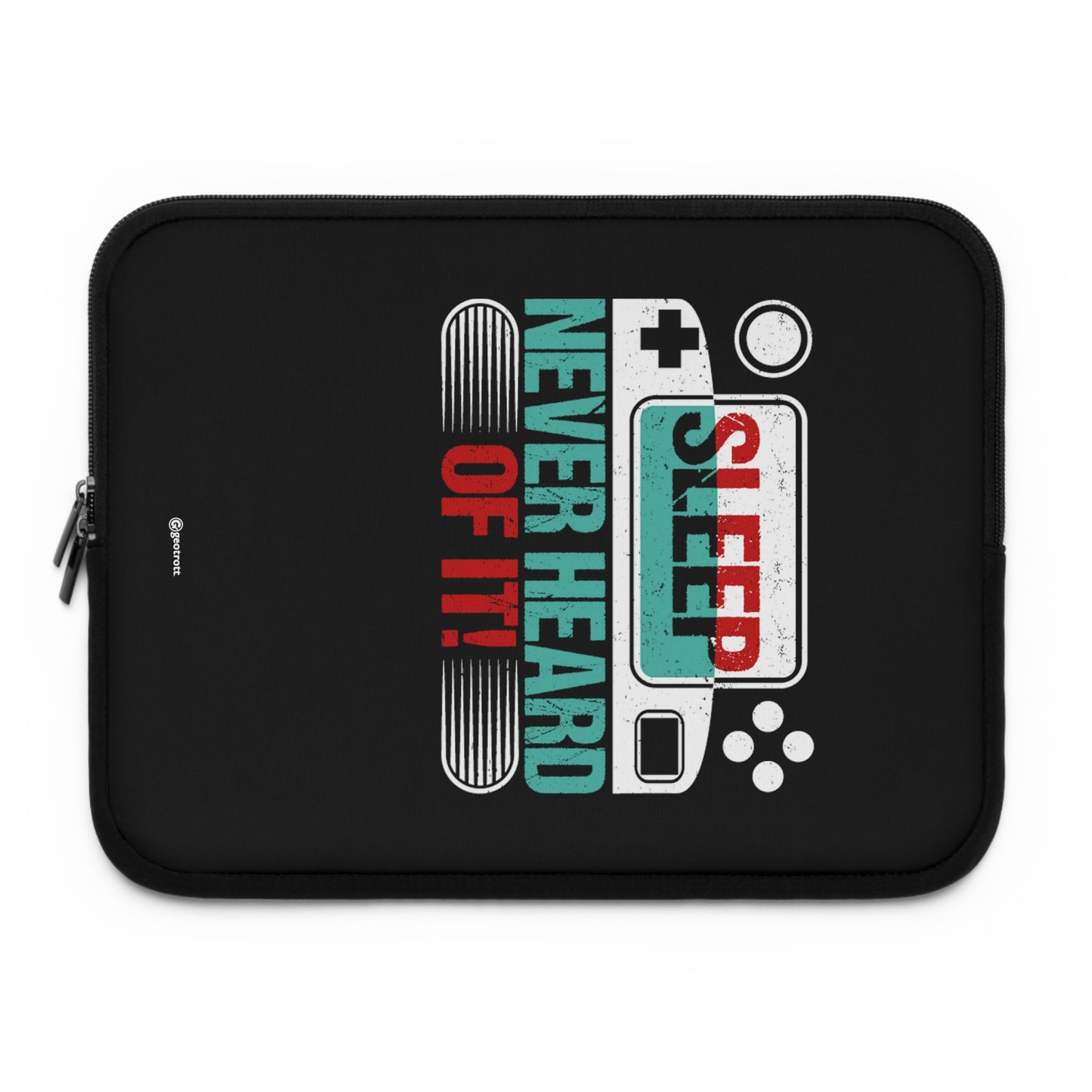 Sleep Never Heard of it Gamer Gaming Lightweight Smooth Neoprene Laptop Sleeve