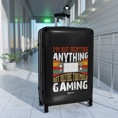 I am not Denying Anything but Define too much Gaming Gamer Gaming Suitcase-Bags-Geotrott