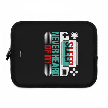 Sleep Never Heard of it Gamer Gaming Lightweight Smooth Neoprene Laptop Sleeve